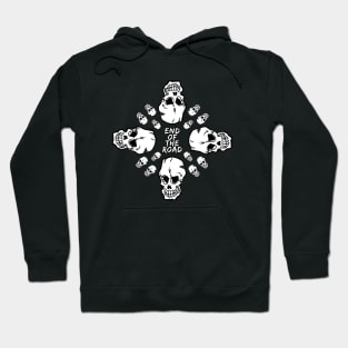 End of the Road Hoodie